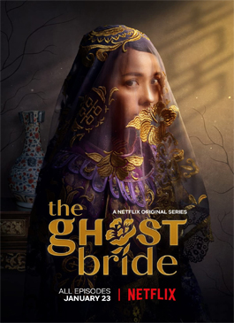 ดูซีรีย์ The Ghost Bride (2020) เจ้าสาวเซ่นศพ พากย์ไทย ซับไทย ฟรี HD