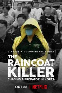 ฆาตกรเสื้อกันฝน ล่าฆาตกรต่อเนื่องเกาหลี (2021) The Raincoat Killer: Chasing a Predator in Korea