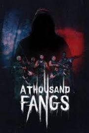 A Thousand Fangs เว็บดูซีรี่ย์แอคชั่น ผจญภัย