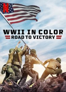 WWII in Color: Road to Victory (2021) ภาพสีสงครามโลกครั้งที่ 2: เส้นทางสู่ชัยชนะ