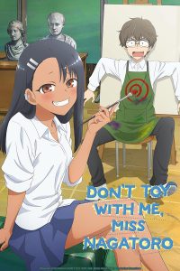 Don’t toy with me, Miss Nagatoro (2021)