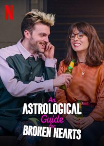 An Astrological Guide for Broken Hearts (2022) คำแนะนำตามราศีสำหรับคนอกหัก Season2