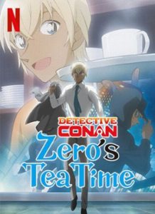 ดูการ์ตูน Detective Conan Zero’s Tea Time (2022) ซับไทย พากย์ไทย NewSeries24