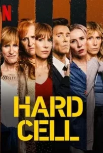 Hard Cell ชีวิตติดตะราง