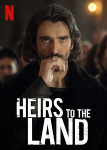 Heirs to the Land ดูซีรี่ย์ใหม่ 2022