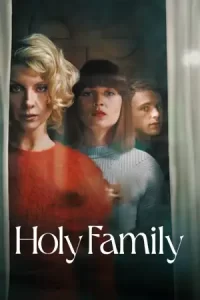 Holy Family (2022)โฮลลี่ แฟมิลี่