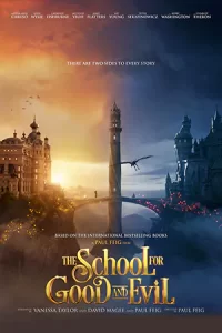 The School for Good & Evil (2022) โรงเรียนแห่งความดีและความชั่ว