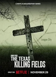 Crime-Scene-The-Texas-Killing-Fields-2022