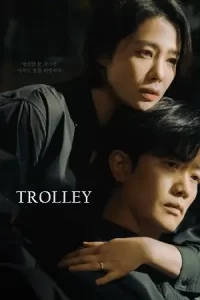 ดูซีรี่ย์ออนไลน์ Trolley (2022)