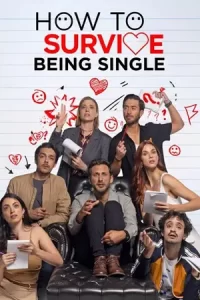 ดูซีรี่ย์ How to Survive Being Single รอดสักทีชีวิตโสด Season 3