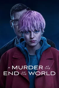 ดูซีรี่ย์ A Murder at the End of the World (2023)