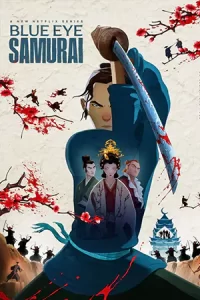 ดูซีรี่ย์ Blue Eye Samurai (2023) ซามูไรตาฟ้า