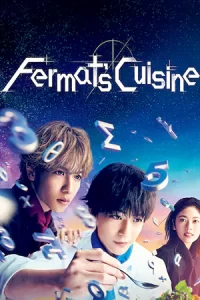 ดูซีรี่ย์ Fermat's Cuisine (2023) 2 อัจฉริยะ เมนูคณิตทฤษฎีแฟร์มา