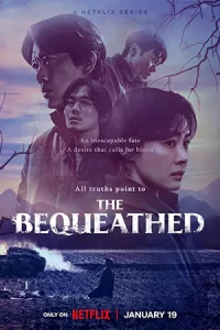 ดูซีรี่ย์ The Bequeathed (2024) มรดกอาถรรพ์