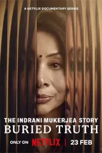 The Indrani Mukerjea Story: Buried Truth อินดรานี มูเกอร์เจีย: ความจริงที่ฝังกลบ