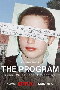 ดูซีรี่ย์ The Program: Cons, Cults, and Kidnapping (2024) ลัทธิ ลวง ลักพา