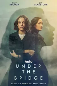 ดูซีรี่ย์ Under the Bridge (2024)