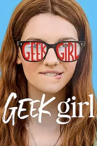 ดูซีรี่ย์ออนไลน์ Geek Girl (2024) สาวเนิร์ดอยากจะชิค