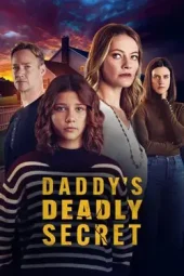 ดูหนังใหม่ Daddy's Deadly Secret (2024)