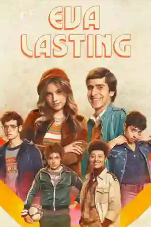 ดูซีรี่ย์ Eva Lasting Season 1 (2023) รักแรกคือนิรันดร์