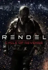 ดูหนังแอคชั่น Rendel: Cycle of Revenge (2024)