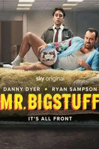 ดูซีรี่ย์ฝรั่ง Mr Bigstuff (2024)