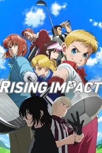 ดูอนิเมะ Rising Impact ไรซิ่ง อิมแพ็ค (2024) Season2