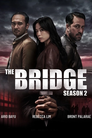 ดูซีรี่ย์ The Bridge Season 2 (2024) ข้ามเส้นตาย ซีซั่น 2