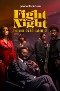 ดูซีรี่ย์ Fight Night: The Million Dollar Heist (2024)