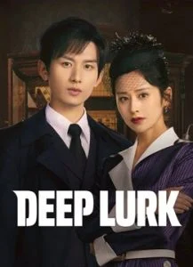 ดูซีรี่ย์จีน Deep Lurk (2024) เล่ห์จารชน