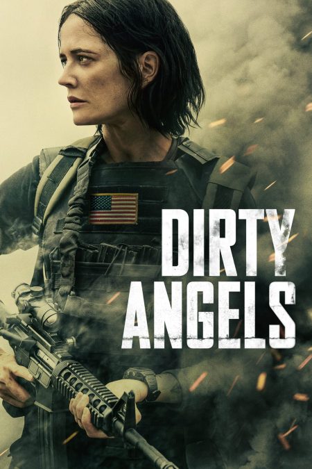 Dirty Angels ดูหนังใหม่ 2024 แอ็คชั่น เรื่องใหม่ล่าสุด