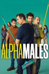 ดูซีรี่ย์ Alpha Males Season 3 (2025)