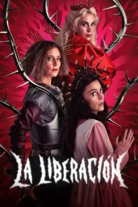 ดูซีรี่ย์ La liberacion (2025)